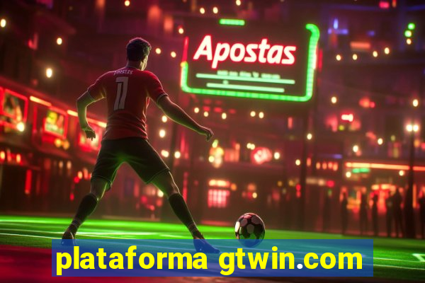 plataforma gtwin.com